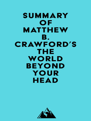 cover image of Summary of Matthew B. Crawford's the World Beyond Your Head